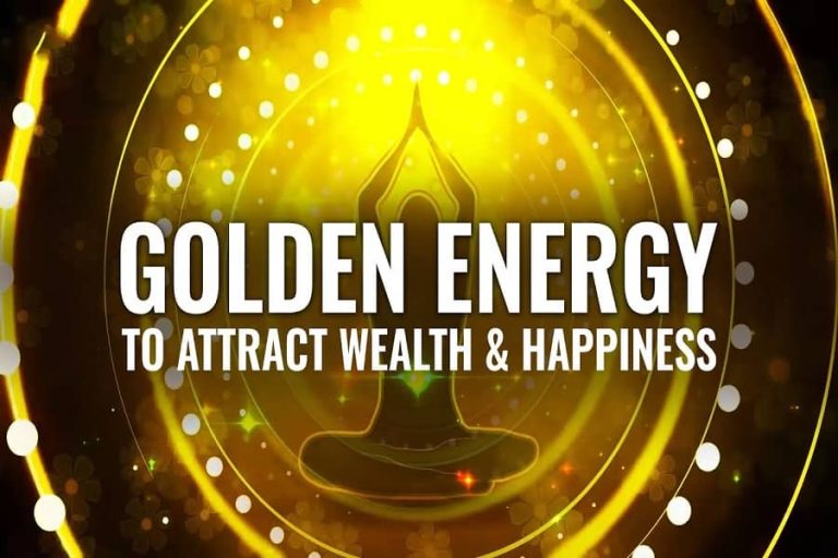 Golden Energy To Attract Wealth & Happiness